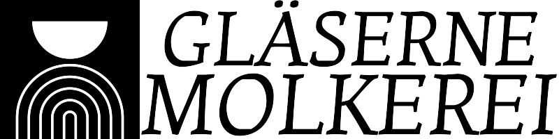 Gläserne Molkerei